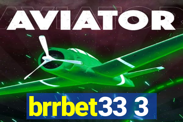 brrbet33 3